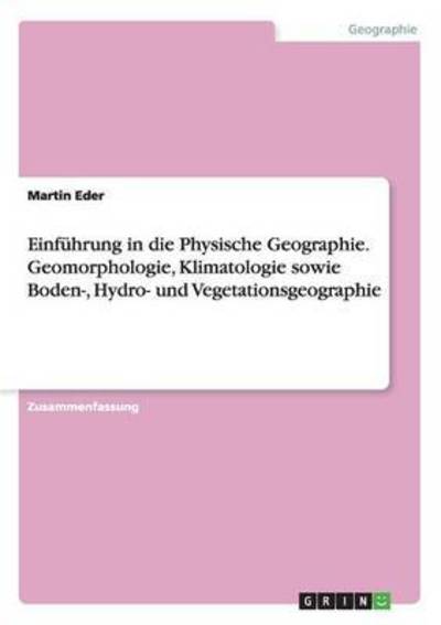 Einführung in die Physische Geogra - Eder - Böcker -  - 9783668049963 - 21 september 2015