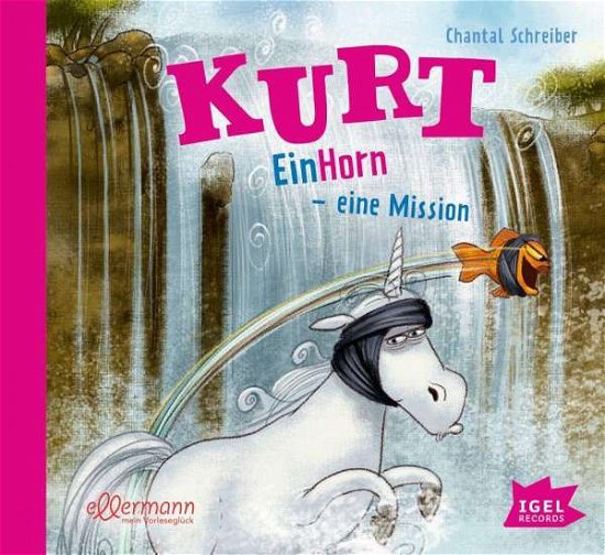 Cover for Chantal Schreiber · Kurt 3. Einhorn - Eine Mission (CD) (2021)