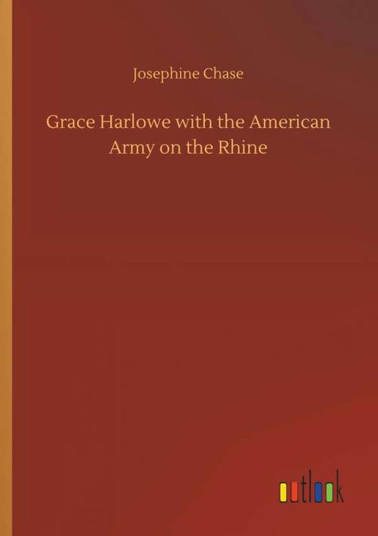 Cover for Chase · Grace Harlowe with the American A (Buch) (2018)
