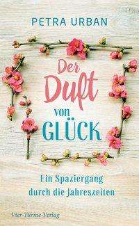 Der Duft von Glück - Urban - Books -  - 9783736502963 - 