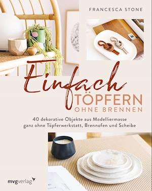 Cover for Francesca Stone · Einfach TÃ¶pfern Ohne Brennen (Book)