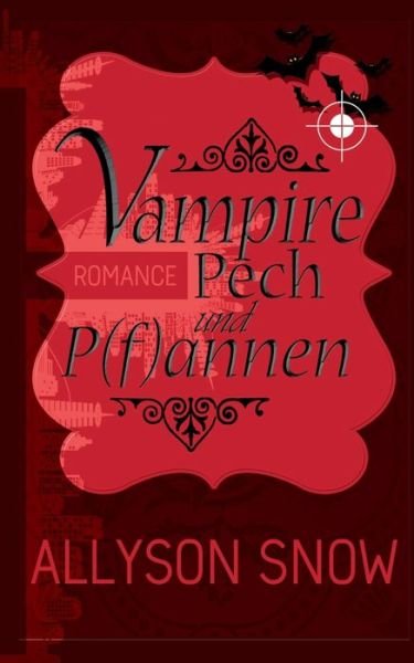 Cover for Snow · Vampire, Pech und P (f)annen (Bok) (2019)