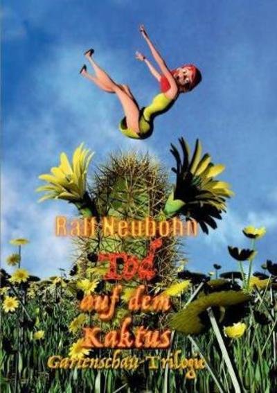 Cover for Neubohn · Tod auf dem Kaktus (Book) (2018)