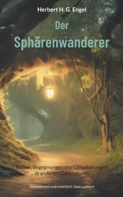 Cover for Herbert H. G. Engel · Der Sphärenwanderer (Book) (2024)