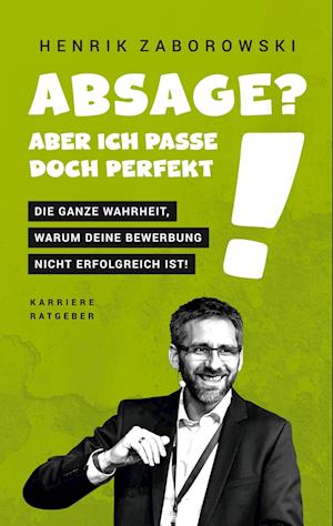Cover for Henrik Zaborowski · Absage? Aber ich passe doch perfekt! (Book) (2025)