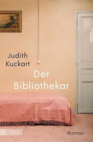Cover for Judith Kuckart · Der Bibliothekar (Paperback Bog) (2021)