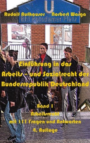 Cover for Rudolf Aufhauser · Einfuhrung in das Arbeits- und Sozialrecht der Bundesrepublik Deutschland, Band 1: Arbeitsrecht (Paperback Book) [German edition] (2003)