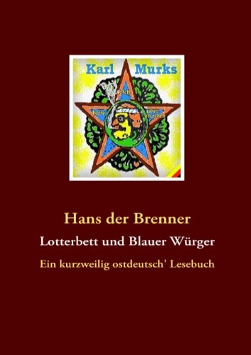 Cover for Hans Der Brenner · Lotterbett Und Blauer Wrger (Paperback Book) [German edition] (2008)