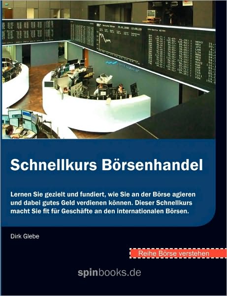 Cover for Dirk Glebe · Brse Verstehen: Schnellkurs Brsenhandel (Paperback Book) (2008)