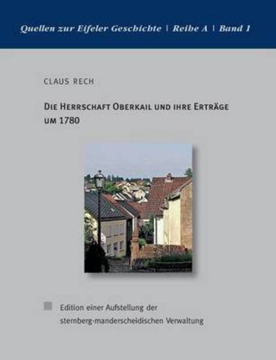 Cover for Rech · Die Herrschaft Oberkail und ihre E (Book) (2016)