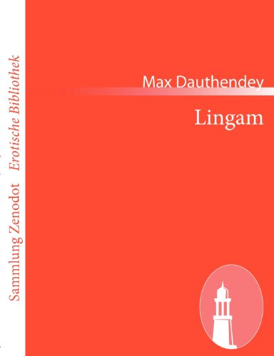 Cover for Max Dauthendey · Lingam (Sammlung Zenodot\erotische Bibliothek) (German Edition) (Pocketbok) [German edition] (2011)