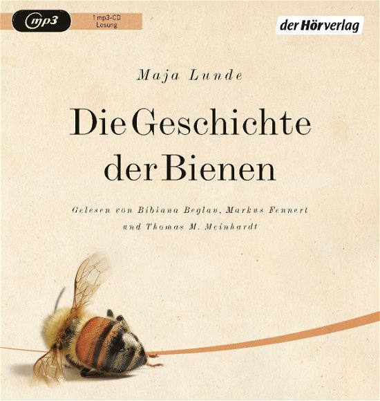 Die Geschichte der Bienen,MP3-CD - Lunde - Livres - DER HOERVERLAG - 9783844524963 - 24 mars 2017