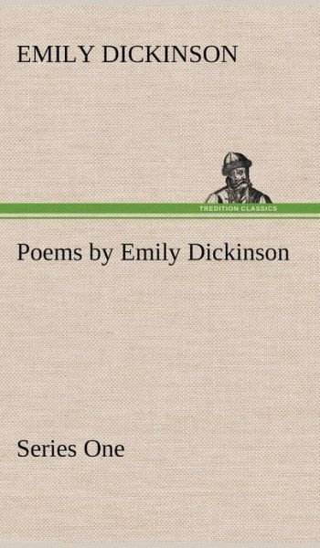 Cover for Emily Dickinson · Poems by Emily Dickinson, Series One (Innbunden bok) (2013)