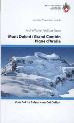 Cover for Banzhaf · Banzhaf:mont Dolent,grand Combin,pigne (Book)