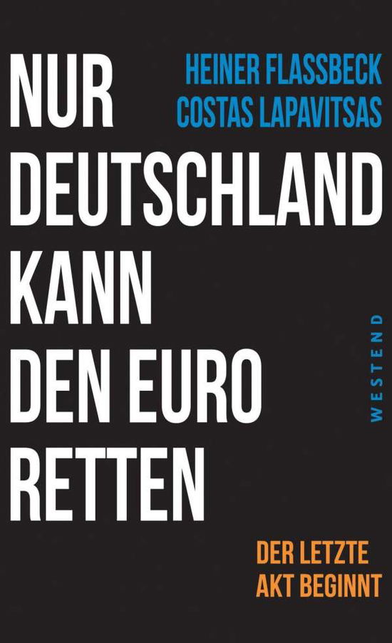 Cover for Flassbeck · Nur Deutschland kann den Euro (Book)