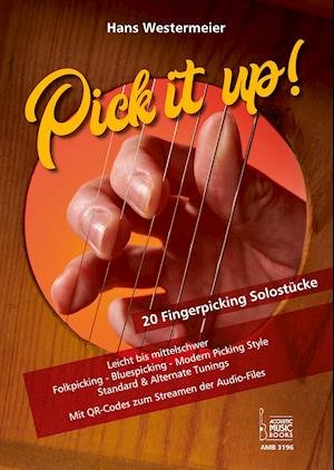 Cover for Hans Westermeier · Pick it up! 20 Fingerpicking Solostücke. Leicht bis mittelschwer. (Paperback Book) (2021)