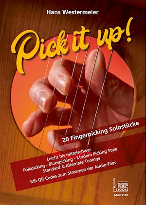 Pick it up! 20 Fingerpicking Solostücke. Leicht bis mittelschwer. - Hans Westermeier - Książki - Acoustic Music Books - 9783869473963 - 9 września 2021