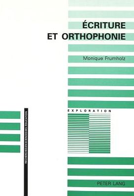 Cover for Frumholz Monique Frumholz · Ecriture et orthophonie (Paperback Book) (1997)