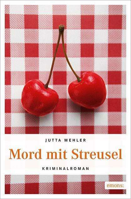 Cover for Mehler · Mord mit Streusel (Buch)