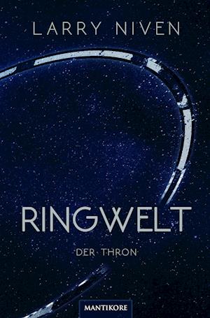 Cover for Larry Niven · Ringwelt - Der Thron (Book) (2024)