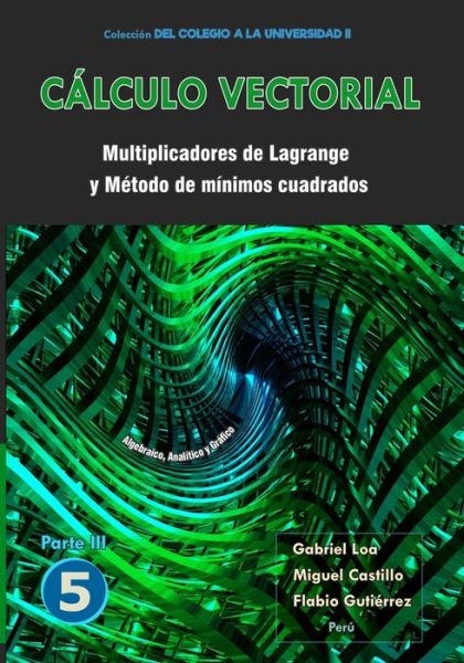Cover for Miguel Ángel Castillo Corzo · Cálculo vectorial Libro 5 - Parte III (Paperback Book) (2021)