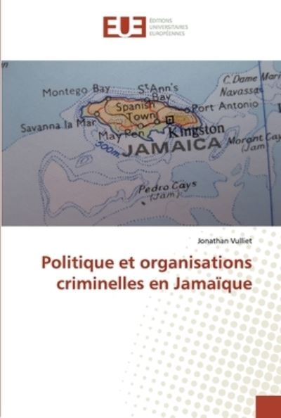 Cover for Vulliet · Politique et organisations crim (Buch) (2019)