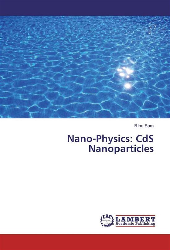 Cover for Sam · Nano-Physics: CdS Nanoparticles (Book)