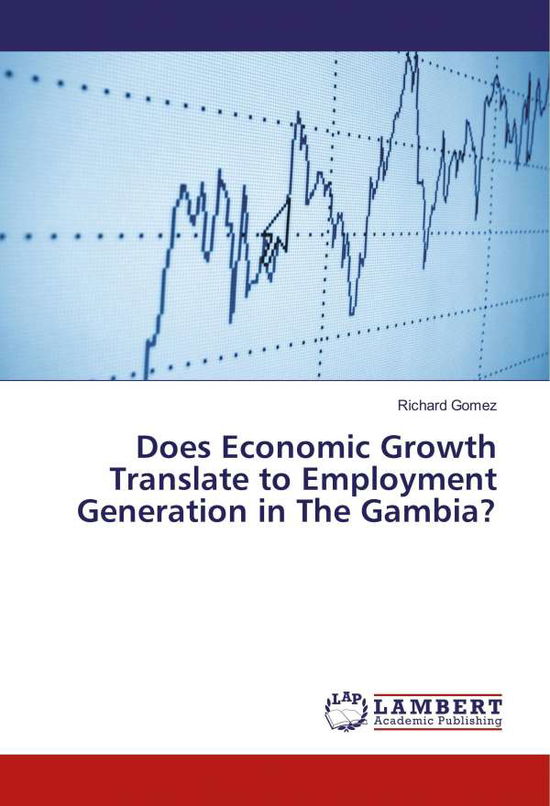 Does Economic Growth Translate to - Gómez - Bøger -  - 9786202196963 - 