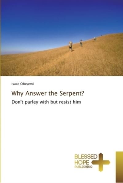 Cover for Obayemi · Why Answer the Serpent? (Buch) (2018)