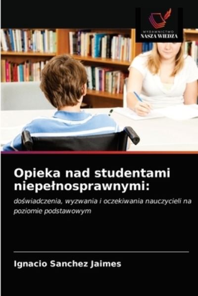 Cover for Ignacio Sanchez Jaimes · Opieka nad studentami niepelnosprawnymi (Paperback Book) (2020)