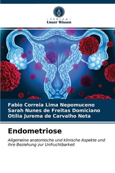 Cover for Fabio Correia Lima Nepomuceno · Endometriose (Paperback Book) (2021)