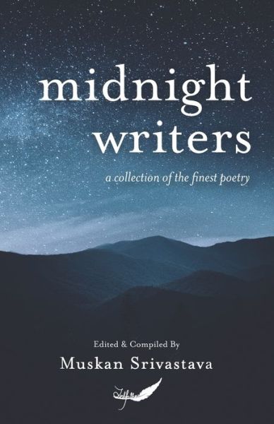 Midnight Writers - Muskan Srivastava - Books - Inkfeathers Publishing - 9788194619963 - August 30, 2020