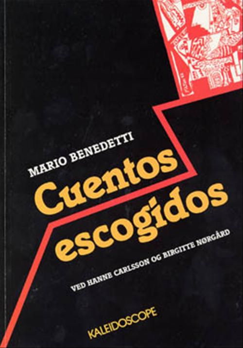 Cuentos escogidos - Mario Benedetti - Książki - Gyldendal - 9788700375963 - 26 stycznia 2001