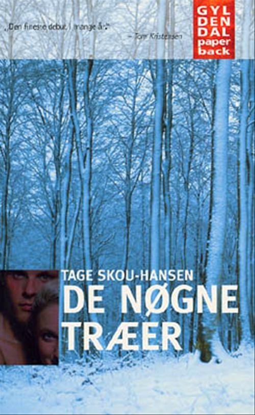Cover for Tage Skou-Hansen · Gyldendals Paperbacks: De nøgne træer (Taschenbuch) [4. Ausgabe] [Paperback] (2001)