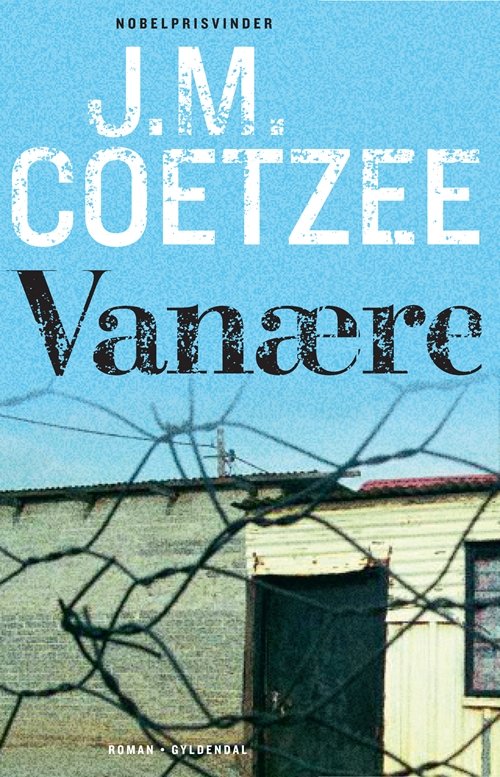 Cover for J. M. Coetzee · Gyldendal Hardback: Vanære (Gebundenes Buch) [3. Ausgabe] [Hardback] (2010)