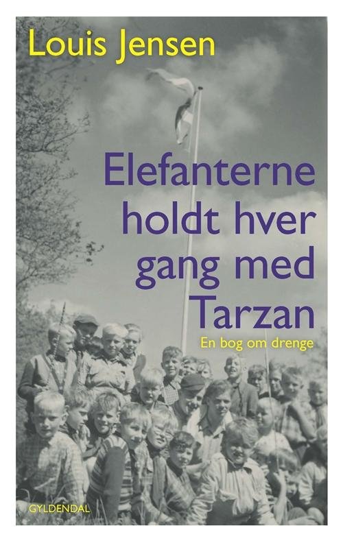 Cover for Louis Jensen · Elefanterne holdt hver gang med Tarzan (Bound Book) [1. Painos] [Indbundet] (2014)