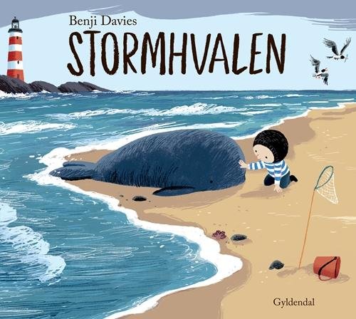 Cover for Benji Davies · Stormhvalen (Indbundet Bog) [1. udgave] (2016)