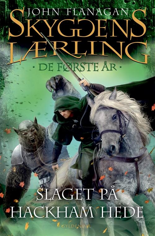 Cover for John Flanagan · Skyggens lærling. De første år: Skyggens lærling. De første år 2 - Slaget på Hackham Hede (Sewn Spine Book) [1. Painos] (2017)