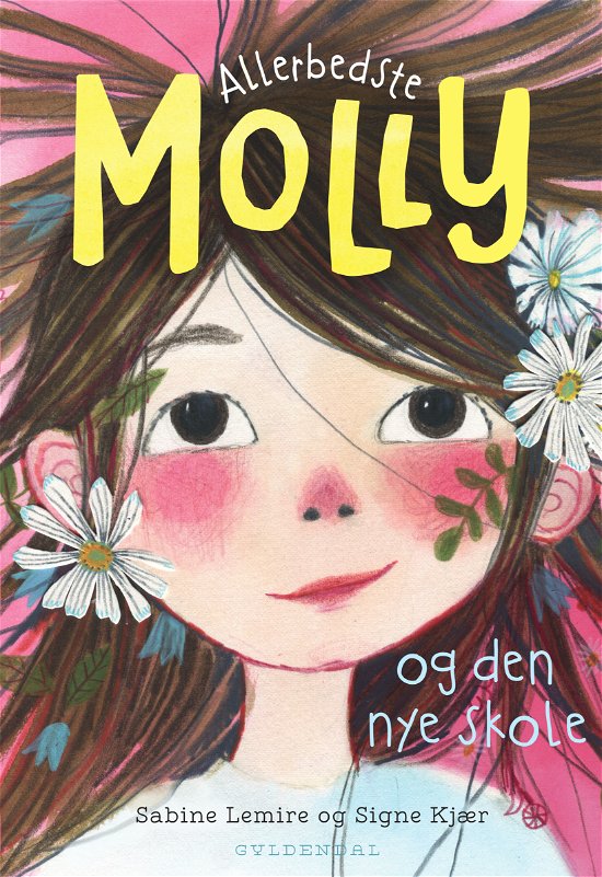 Allerbedste Molly: Allerbedste Molly 1 - Allerbedste Molly og den nye skole - Sabine Lemire - Livros - Gyldendal - 9788702298963 - 5 de outubro de 2020