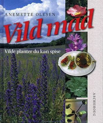 Cover for Anemette Olesen · Vild mad (Bok) [1:a utgåva] (2002)