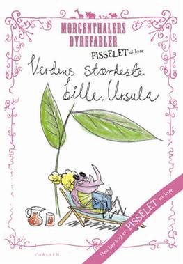 Cover for Anders Morgenthaler · Pisselet at læse: Pisselet at læse: Verdens stærkeste bille, Ursula (Bound Book) [2nd edition] [Indbundet] (2012)