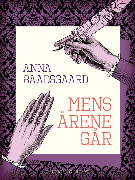 Cover for Anna Baadsgaard · Mens årene går (Sewn Spine Book) [1e uitgave] (2019)