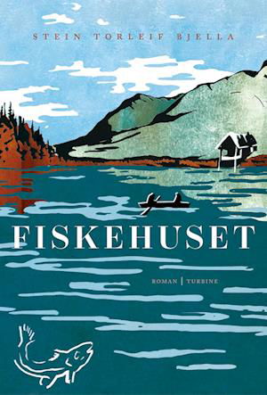 Cover for Stein Torleif Bjella · Fiskehuset (Sewn Spine Book) [1.º edición] (2022)