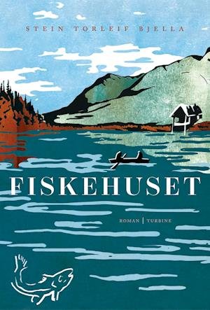 Cover for Stein Torleif Bjella · Fiskehuset (Sewn Spine Book) [1th edição] (2022)