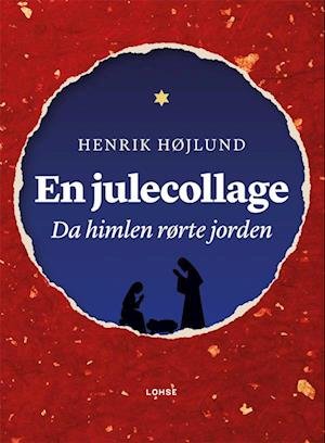 Cover for Henrik Højlund · En julecollage (Sewn Spine Book) [1er édition] (2023)