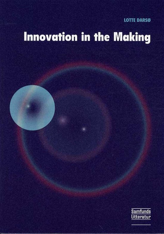 Cover for Lotte Darsø · Innovation in the Making (Sewn Spine Book) [1. Painos] (2001)