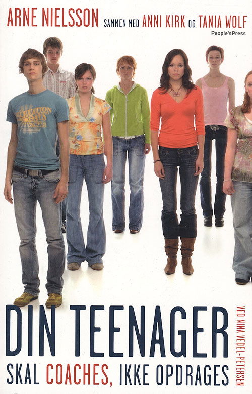 Cover for Arne Nielsson · Din teenager skal coaches, ikke opdrages (Hæftet bog) [1. udgave] (2007)