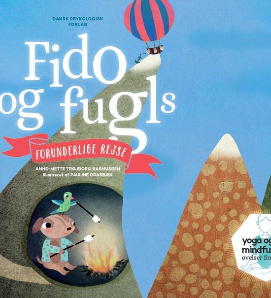 Cover for Anne-Mette Trøjborg Rasmussen · Fido og Fugls forunderlige rejse (Gebundesens Buch) [1. Ausgabe] (2015)