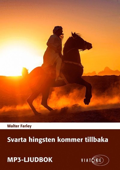 Cover for Walter Farley · Den svarta hingsten: Svarta hingsten kommer tillbaka (MP3-CD) (2020)