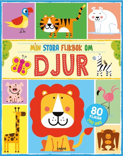 Cover for Anne McRae · Min stora flikbok om djur : med 80 flikar (Hardcover Book) (2023)